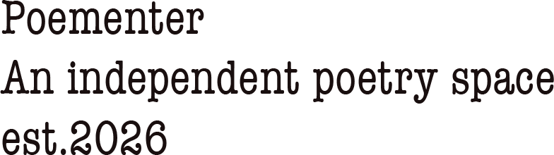 Poementer an independent poetry space est.2026